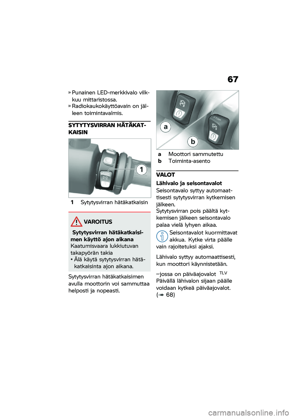 BMW MOTORRAD C 400 X 2020  Käsikirja (in Finnish) �3�9
�-���
���\b� ��.�3���\b�����\f�
�
� �\f��
����� �����
��������
��@�
�����
�����	� ���!�
�\f�
�� �� ��	�
��
�\b�\b� ��������
�\f�
�
����
