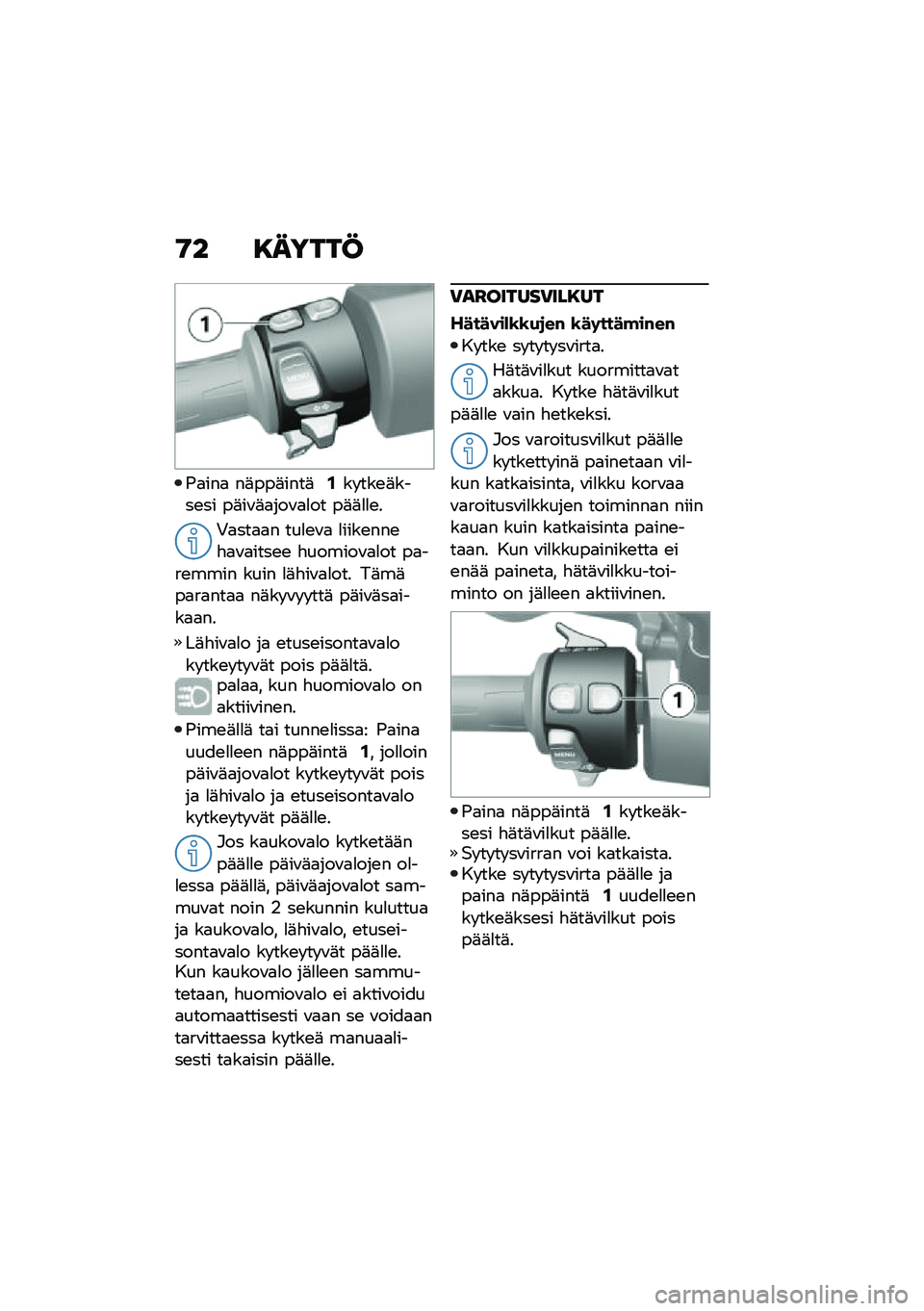 BMW MOTORRAD C 400 X 2020  Käsikirja (in Finnish) �9� �8�����C
�-�
���
 ��	���	����	�.�� ���\b�	����\b�� ��	��\f�	�
���\f�
�
�� ��	�	�
�
�\b�
�0�
���
�
� ���
�\b�\f�
 �
����\b���\b�"�
�\f�
����\b�\b �"����