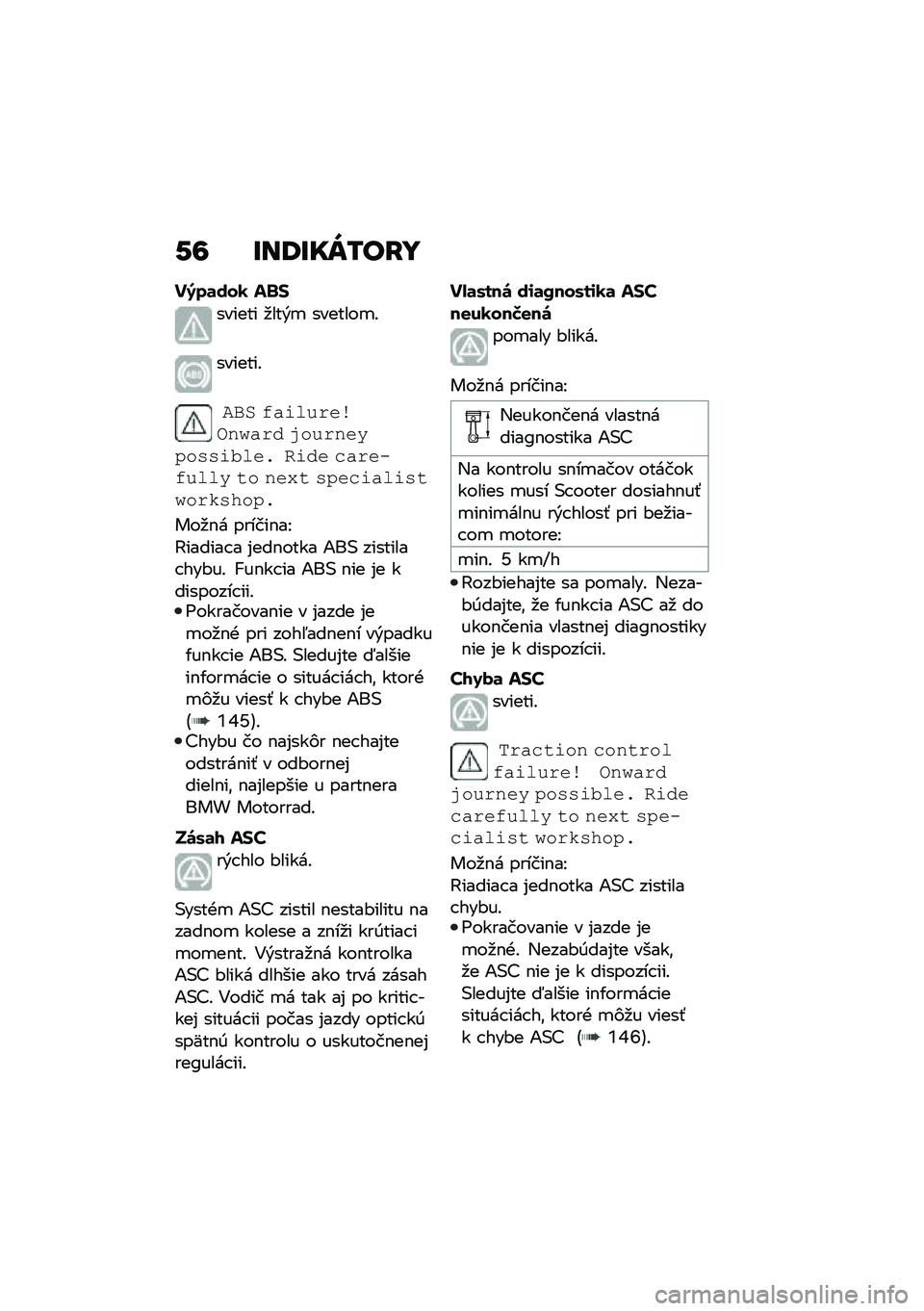 BMW MOTORRAD C 400 X 2020  Návod na používanie (in Slovak) �-�7 �U��:�U��V�/��F�
��8��	���1 � �!�$
������ �
���&�
 �������
�!
�������!
��*� �/�"���-�!���\b� �)�"�!�0 �2��-�!� ���,��+�+��%���$ ���0� ��"�!���/�-��
