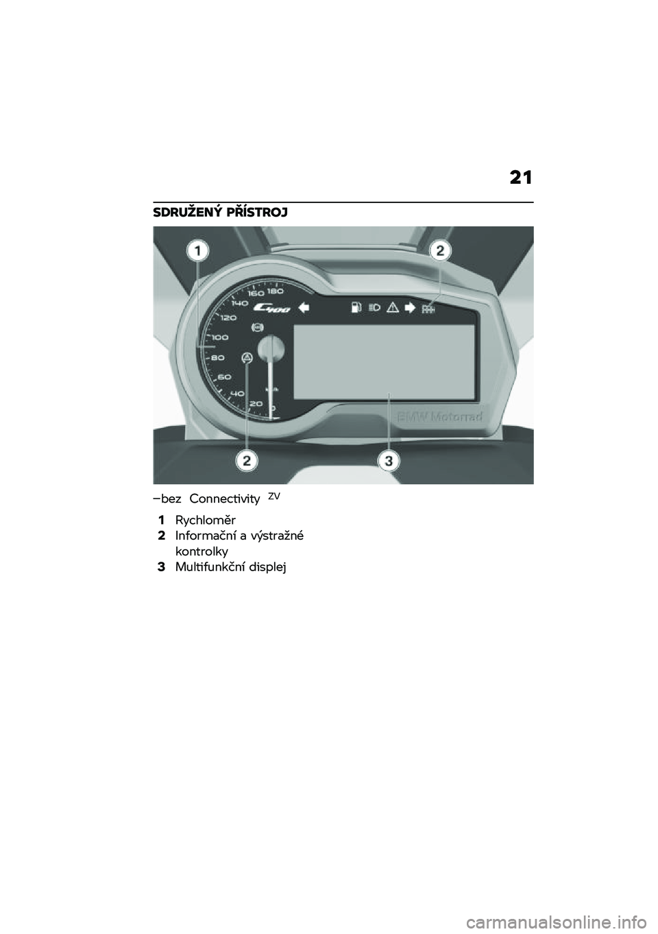 BMW MOTORRAD C 400 X 2020  Návod k obsluze (in Czech) ��
��;���_���b ��H���2���W
�*�� �D��������"����?�5
�=�G���������?�H��/����
���\b �
 �"�)����
���-����������A� �%����/�%�����\b �������