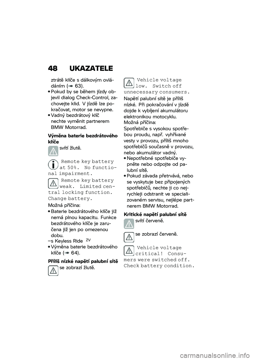 BMW MOTORRAD C 400 X 2020  Návod k obsluze (in Czech) �$�N ��P����2��J�
����\f�� ���\b�� � ��\f����"�)� ��"��\f�,��\f��\b� �E�X�S�F��1���%� �*� �� �*���� ��\b��� ��*�,���"�� ���
���K �D�����,�D����