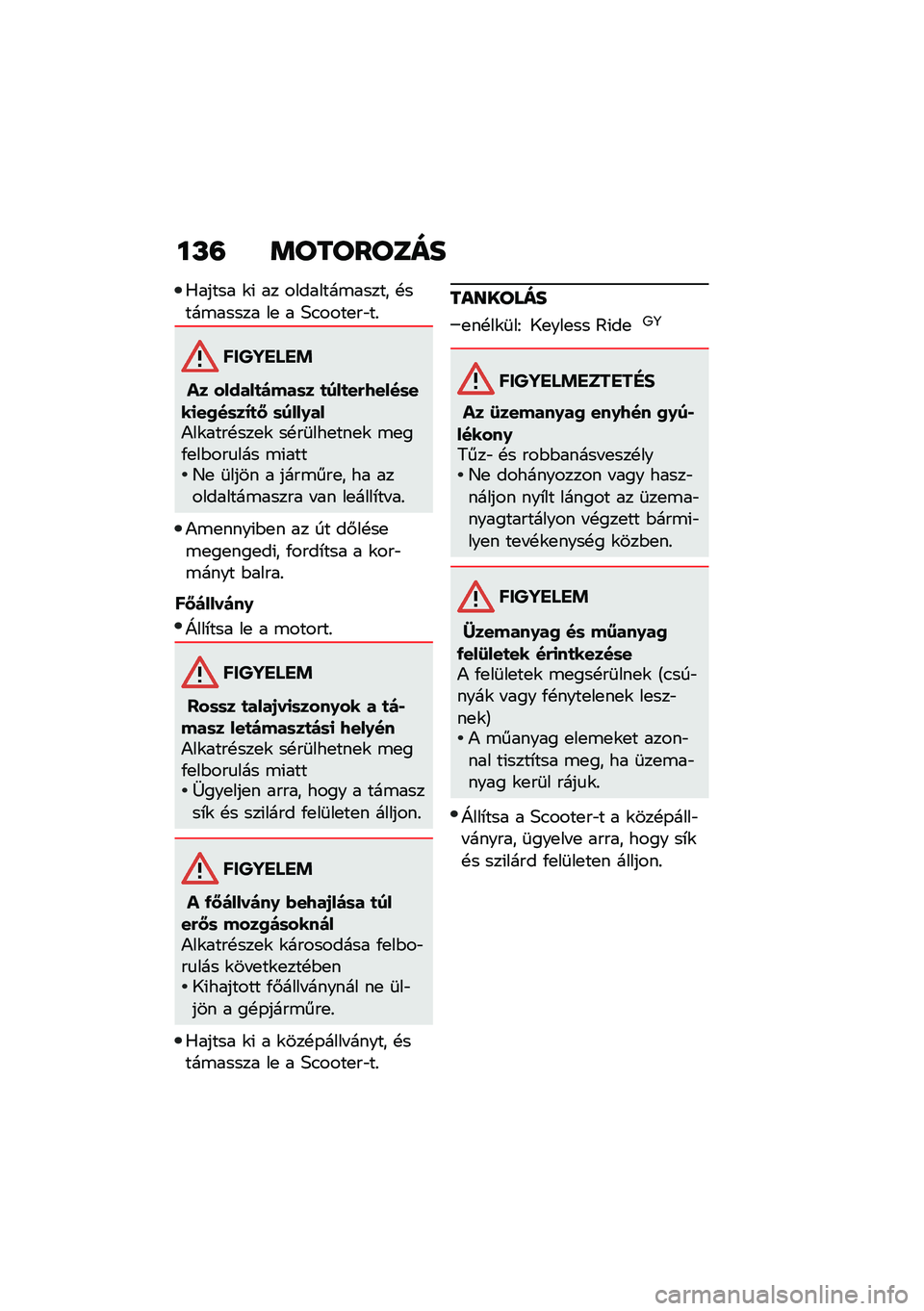 BMW MOTORRAD C 400 X 2020  Kezelési útmutató (in Hungarian) ��L�= �	��������
�0����� �\f�( �� ��������\b����� �!����\b����� ��
 � �3�.����
��"��%
�G�
 �	���� � ����\b���
� �� ����������\b����