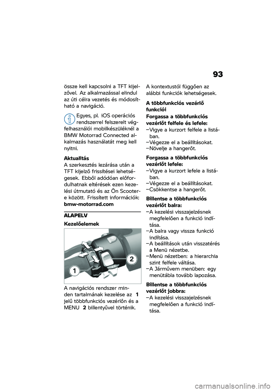 BMW MOTORRAD C 400 X 2020  Kezelési útmutató (in Hungarian) �J�L
�����
 �\f�
�� �\f��-�.�����( � �:�F�: �\f�(��
��"��#� �
��% �)� ���\f���\b������� �
��(���
��� ���( �.�!��� � �
��
��!� �!� �\b�,����*��"����, �