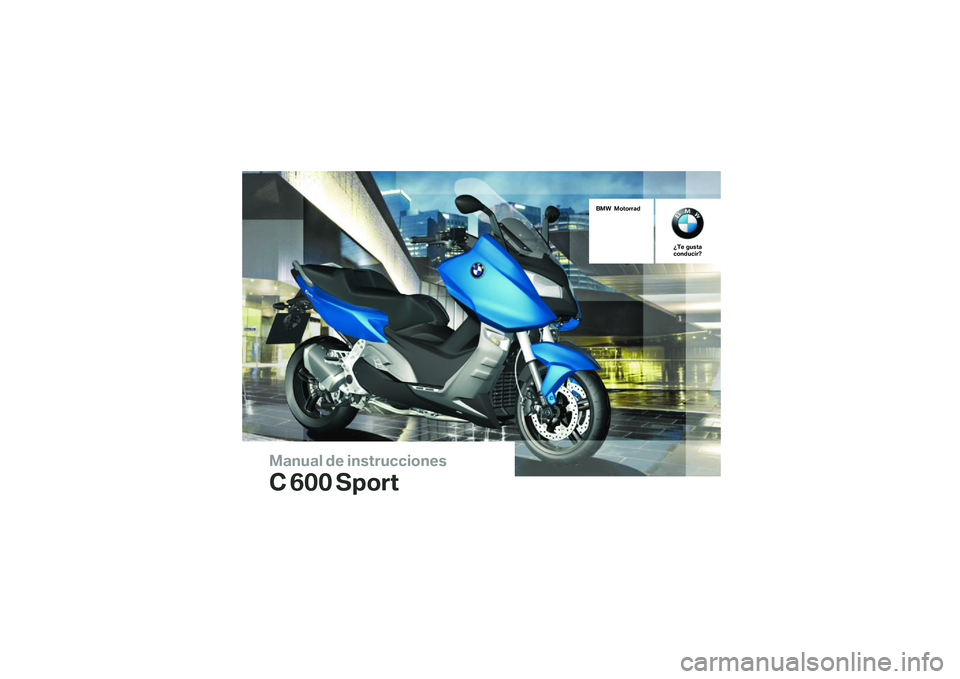 BMW MOTORRAD C 600 SPORT 2014  Manual de instrucciones (in Spanish) 