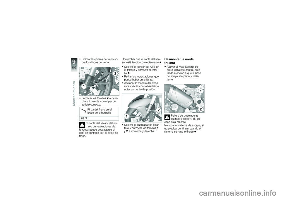 BMW MOTORRAD C 600 SPORT 2014  Manual de instrucciones (in Spanish) �7������	 ��� ����5�� �� �"�	��� �����	� ��� ������ �� �"�	����
���	�����	 ��� ���	�������� ���	����� � ��5�\f�
���	�� ��� ��
