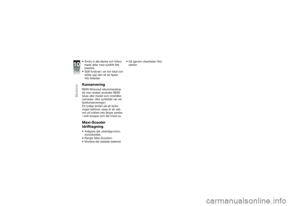 BMW MOTORRAD C 600 SPORT 2014  Instruktionsbok (in Swedish) �����& �� ��	�	� �"�	���� ���
 ����������
� �
��	�� ���
 ��#������� �����F�����	���G� 
����	�	 ����
���� � �� ���� �	����	 ���
��