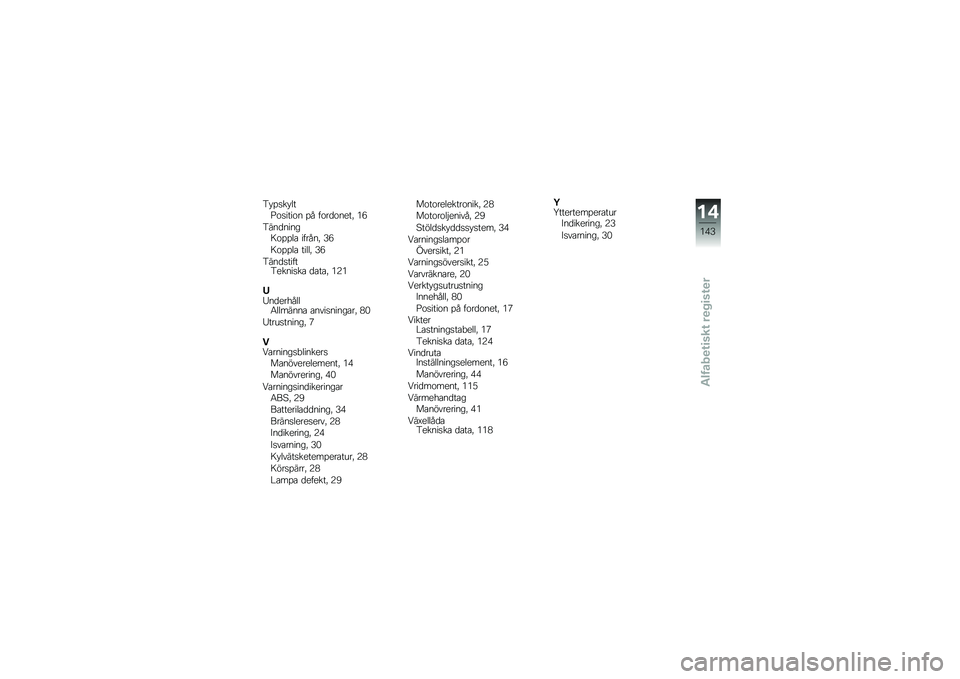 BMW MOTORRAD C 600 SPORT 2014  Instruktionsbok (in Swedish) �4�#����#�	��?������� �� ����
�����% �*�1
�4���
����\b�7����	� ������% �6�1
�7����	� ���	�	�% �6�1
�4���
������4������� �
����% �*�8�*
�3�3��
