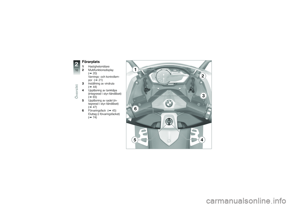 BMW MOTORRAD C 600 SPORT 2014  Instruktionsbok (in Swedish) �6�����8���\f�
��>�����\b�
���������
�!��\f�	����\f��������
����	��#�F�8�)�G
�������\b�� ���
 �������	�	������ �F�8�*�G
�&�;�����	�	���