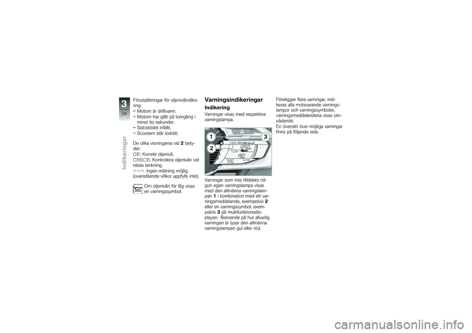 BMW MOTORRAD C 600 SPORT 2014  Instruktionsbok (in Swedish) �2���\f���������\b�� ��� ��	�&��������
��������\b�L
������ �� �
��������� 
������ �
�� �\b��� �� ����\b���\b ������ ��� ����