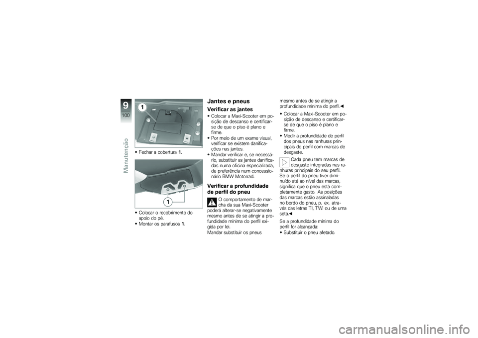 BMW MOTORRAD C 600 SPORT 2014  Manual do condutor (in Portuguese) �H����� � ��\b����\f����� 
�E�\b��\b��� �\b ����\b������
�\f�\b ��\b���\b��\b ��\b ��,� 
��\b�
�\f�� �\b�	 �����!��	�\b�	�� 
�U�\f�\b�&�� � �0�\b��%�
��