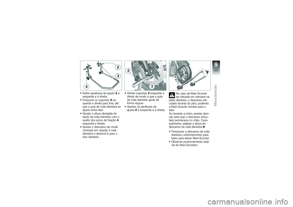BMW MOTORRAD C 600 SPORT 2014  Manual do condutor (in Portuguese) ��\b��\f�� �����!��	�\b�	 �� ��0��	�\f���*��	�
����� � �* ������\f�� 
�:������� �\b�	 �	���\b��\f��	�#��	��
����� � ������\f� ���� �!�\b���" 