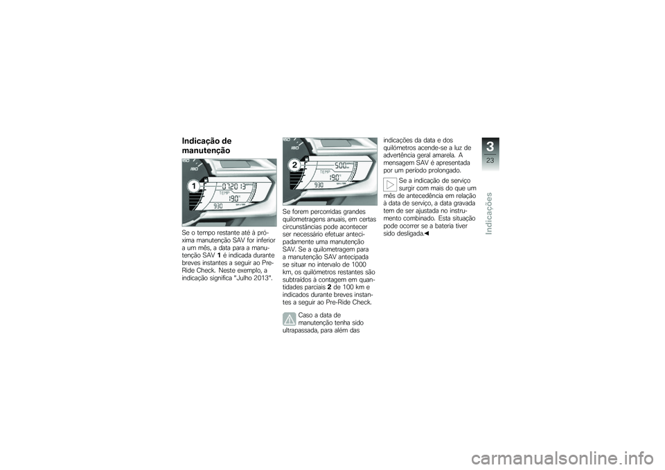 BMW MOTORRAD C 600 SPORT 2014  Manual do condutor (in Portuguese) ��\b�	���\f�� �
 �	�
��\f�\b�%�&��\b�� �

�� �\b �\f����\b ���	�\f��
�\f� ��\f�, �* ���.����� ���
��\f��
�#��\b ��(�8 �!�\b� ��
�!����\b�� �� ��A�	�" � ���\