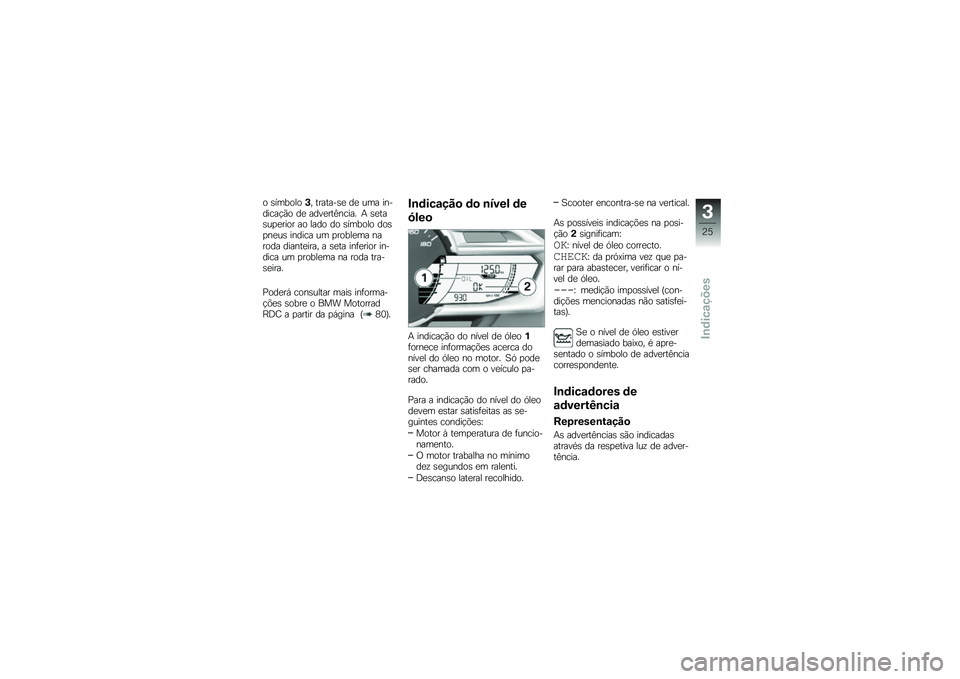 BMW MOTORRAD C 600 SPORT 2014  Manual do condutor (in Portuguese) �\b �	����\b��\b�#�" �\f���\f���	� �� ��� ��
������#��\b �� ������\f�A�
����  �( �	��\f��	������\b� ��\b ����\b ��\b �	����\b��\b ��\b�	��
���	 ��
