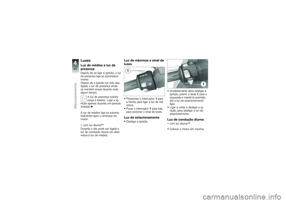 BMW MOTORRAD C 600 SPORT 2014  Manual do condutor (in Portuguese) �>�%�-��
�>�%�- �	� ��5�	��
� � �!�%�- �	�
�0�����\b��\f
�;���\b��	 �� �	� ����� � ���
��#��\b�" � ����� ����	��
�#� ������	� ���\f�\b���\f������