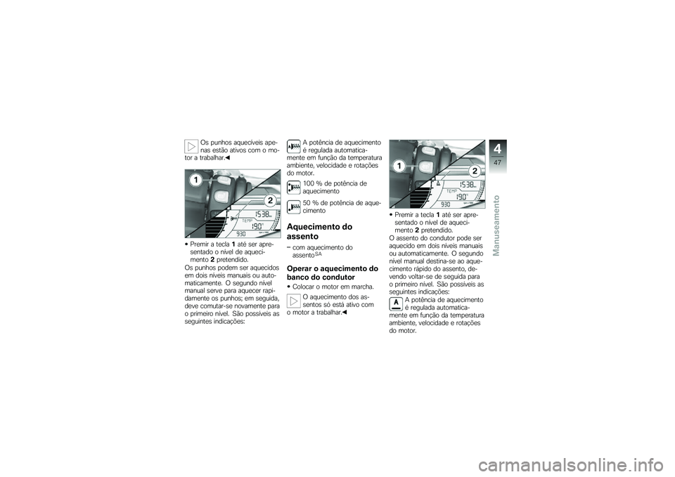 BMW MOTORRAD C 600 SPORT 2014  Manual do condutor (in Portuguese) �/�	 ���
��\b�	 ��
��������	 �����
��	 ��	�\f��\b ��\f���\b�	 ��\b� �\b ��\b��\f�\b� � �\f��������� 
������ � �\f�������\f�, �	�� ������	��
�\f�