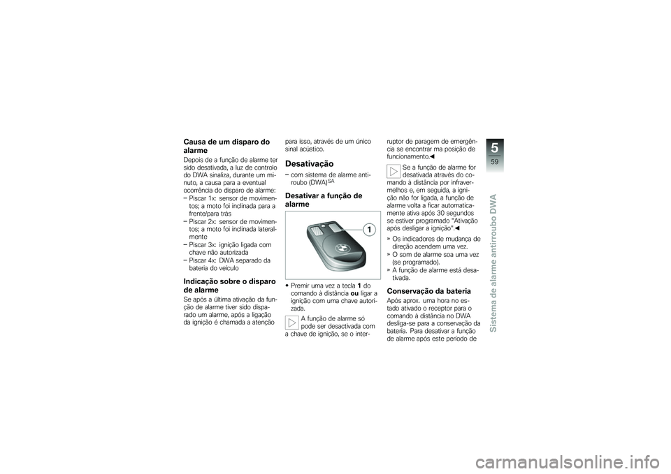 BMW MOTORRAD C 600 SPORT 2014  Manual do condutor (in Portuguese) �,�\f�%��\f �	� �%� �	���0�\f��
 �	�

�\f�!�\f���
�;���\b��	 �� � �!��
�#��\b �� ������ �\f���	���\b ���	��\f������" � ��� �� ��\b�
�\f��\b��\b��\b �;��