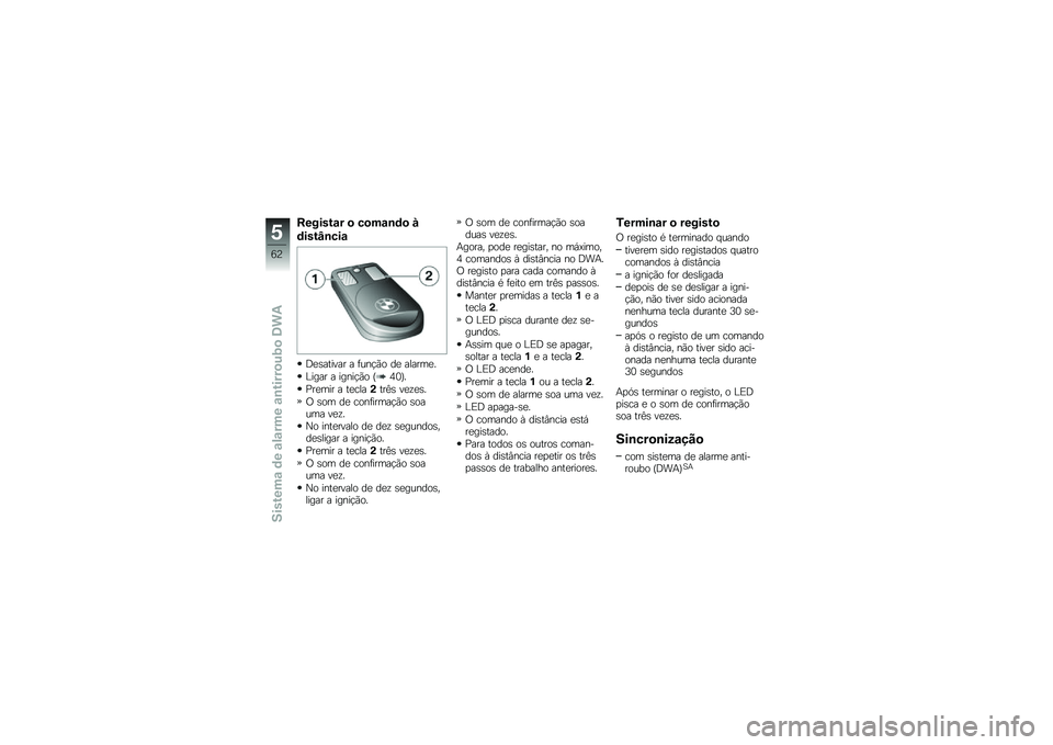 BMW MOTORRAD C 600 SPORT 2014  Manual do condutor (in Portuguese) �D�����&�\f� �
 ��
��\f�\b�	�
 �
�	���&�G�\b���\f
�;��	��\f���� � �!��
�#��\b �� ������� 
�>���� � ���
��#��\b �P�3�1�Q� 
������ � �\f������\f��A�	 �