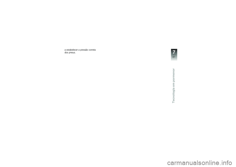 BMW MOTORRAD C 600 SPORT 2014  Manual do condutor (in Portuguese) � ��	�\f�������� � ����	�	��\b ��\b����\f���\b�	 ��
���	� �.
�5�2
�-�/���\b�
�!�
���\f�����0�
����\b�
� 