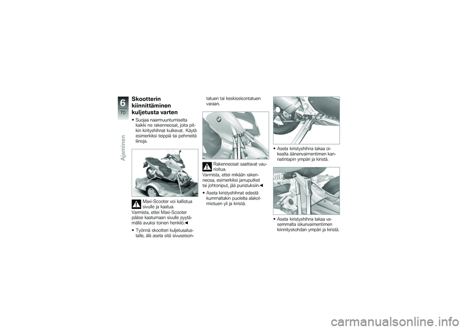 BMW MOTORRAD C 600 SPORT 2014  Käsikirja (in Finnish) ���	�	������
���������\f�����
���\b�������
 ��
����
��
���� �����\b�
�
���
�\b��	���������� �� ���������	���! ����� �"�����
