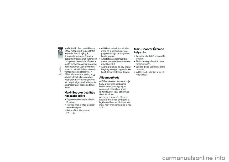 BMW MOTORRAD C 600 SPORT 2014  Kezelési útmutató (in Hungarian) �	�����
��
��$�
�* �.����\f ������
�)��\f ���� �3���-�%���!��,�� ���� � ����/�$�\f����$� ��!����0��-� ��&��\f��&��
�*
�3 �/�$�\f����$� ����\f�\f�
