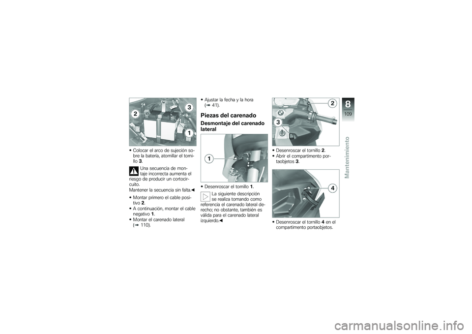 BMW MOTORRAD C 600 SPORT 2012  Manual de instrucciones (in Spanish) �8������	 �� ��	�� �� ��
�$����#� �����	� �� �����	�1�� ����	������	 �� ���	��������
�A�� ����
����� �� �
������$� �����	�	���