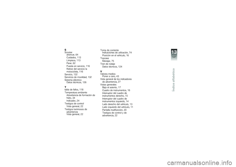 BMW MOTORRAD C 600 SPORT 2012  Manual de instrucciones (in Spanish) �-�������	���	�����	� �4�,
�8�
������� �+�+�-
���
����6�� �+�+�-
�(��	��	� �4�0
�(�
���� �� ���	������ �+�+�4
�>����	��	 ��� ���	����� ���
�