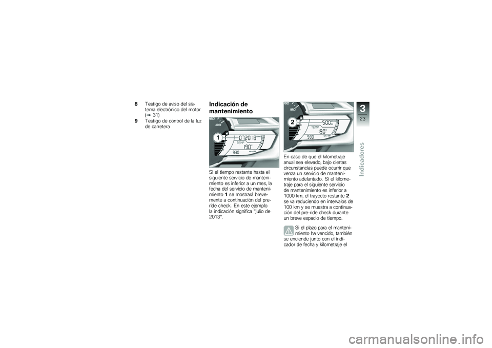 BMW MOTORRAD C 600 SPORT 2012  Manual de instrucciones (in Spanish) �)�9�����\b� �� ����� ��� �������
� ������	�#���� ��� �
����	�D�-�+�E
��9�����\b� �� �����	�� �� �� ��
�6�� ���	�	����	�
���\b���
�