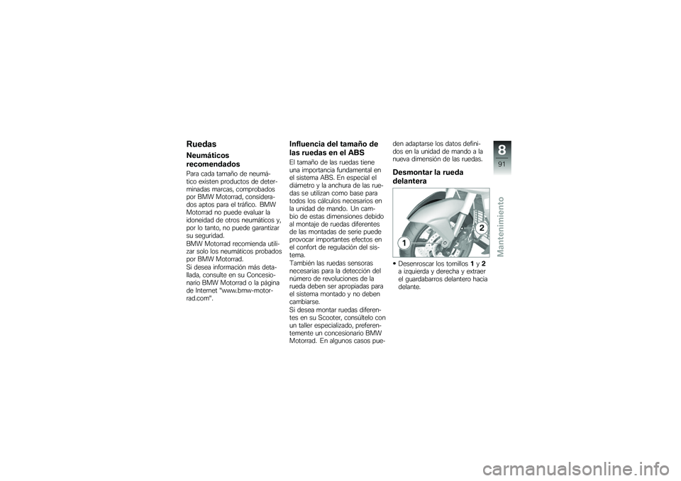 BMW MOTORRAD C 600 SPORT 2012  Manual de instrucciones (in Spanish) �=���\b�
�
�>���*�<����	�
����	�*���\b�
�\b�	�
�(��	� ���� ���
��<� �� ���
�
� ����� ������� ��	���
���� �� �����	��
������ �
��	���� 