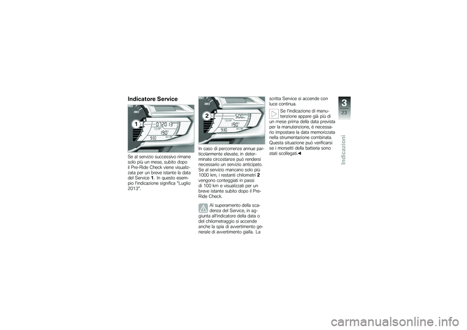 BMW MOTORRAD C 600 SPORT 2012  Libretto di uso e manutenzione (in Italian) ������
��\b�� �1������
�� �	�\f ���\b� ��"�� ��������� � �\b��
�	�����\f� ���G �� �
���� ���!��
� ������\f ��\b���<��� �����9 � ���� 