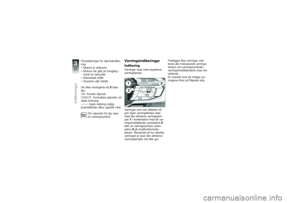 BMW MOTORRAD C 600 SPORT 2012  Instruktionsbok (in Swedish) �3���\f���������\b�� ��� ��	�&��������
��������\b�K
������ �� �
��������� 
������ �
�� �\b��� �� ����\b���\b ������ ��� ����