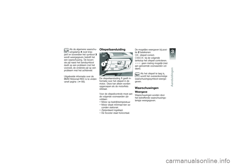 BMW MOTORRAD C 600 SPORT 2012  Handleiding (in Dutch) �/�\b� �	� �
�\b������ ��
�
�����\f�������\b�
�� �#����	 ���� �� ��� �� ���
���	��� ��� ��0�����\b�"����	� ���������
���- ������"� �