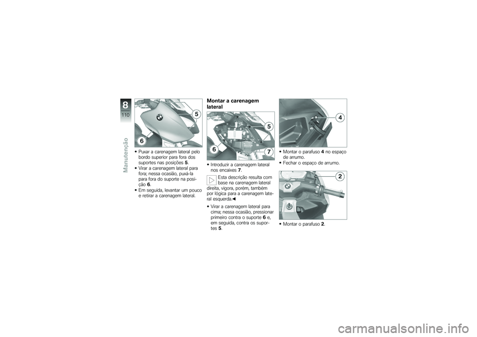 BMW MOTORRAD C 600 SPORT 2012  Manual do condutor (in Portuguese) ����� � �����
���� ���\f���� ����\b��\b���\b �	������\b� ���� �!�\b�� ��\b�	�	���\b��\f��	 �
��	 ��\b�	��%���	�� 
�8���� � �����
���� ��