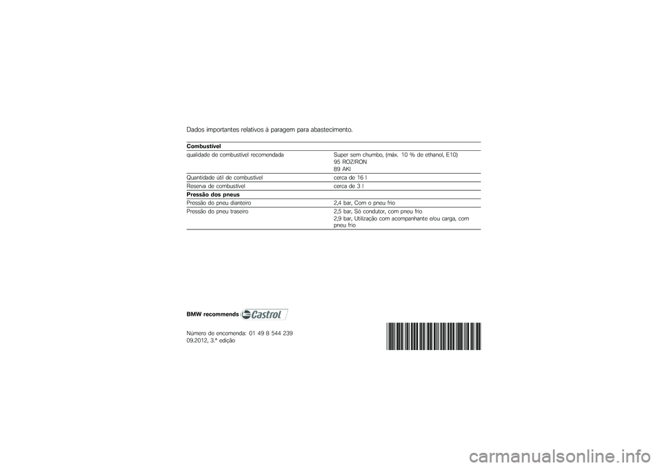 BMW MOTORRAD C 600 SPORT 2012  Manual do condutor (in Portuguese) �%����) �����\b�	���	�\f�) �\b�\f�
��	����) �4 ���\b�� �\f� ���\b� ��,��)�	�\f����\f��	��&
��\b�����
����
�.���
�����\f ��\f ����,��)�	���\f�
 �\b�\f�