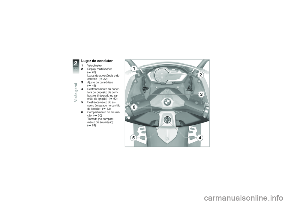 BMW MOTORRAD C 600 SPORT 2012  Manual do condutor (in Portuguese) �>�%��\f� �	�
 ��
�\b�	�%�&�
�
��8���\b�����\f��\b
��<��	����? ����\f��!��
�%���	�P�6�0�Q
�>����	 �� ������\f�@�
��� � ����\b�
�\f��\b��\b �P�6�6�Q
�#�#�/��