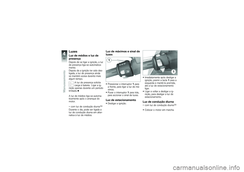 BMW MOTORRAD C 600 SPORT 2012  Manual do condutor (in Portuguese) �>�%�(��
�>�%�( �	� ��3�	��
� � �!�%�( �	�
�+�����\b��\f
�<���\b��	 �� �	� ����� � ���
��%�+�\b�" � ����� ����	��
�%� ������	� ���\f�\b���\f������