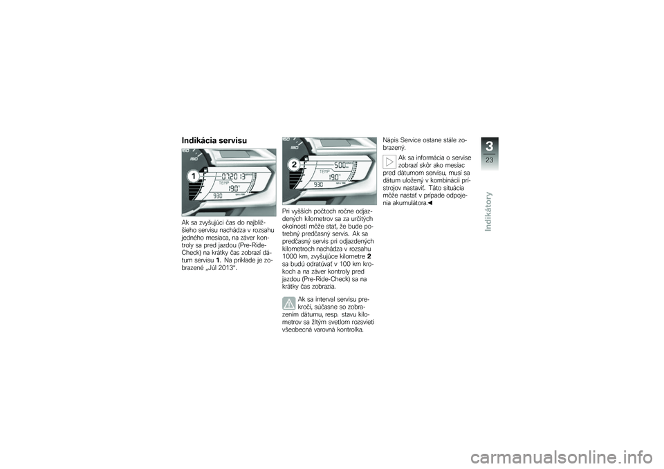 BMW MOTORRAD C 600 SPORT 2012  Návod na používanie (in Slovak) �$��!���%��� �	���\b��	�2
�<� �\b�\f �����$�#�.�� �"�\f�\b �� ��\f�#�*���
������ �\b��
���\b�$ ��\f������\f � �
���\b�\f��$�#����)�� ���\b��\f��\f�	 �