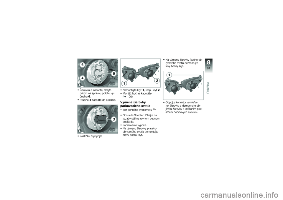 BMW MOTORRAD C 600 SPORT 2012  Návod na používanie (in Slovak) �K��\f�
����$���\f�\b�\f�M���	 ��*�\f�#����
���� ��\f �\b��
����$ ������$ ��&��"�����$�,� 
�!�
�$�
���$�&��\f�\b�\f�M�� �� �\f�
������� 
�B��\b��
�"��$�