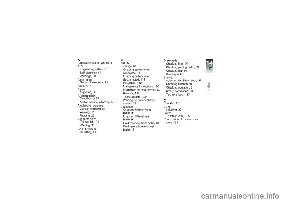 BMW MOTORRAD C 650 GT 2014  Riders Manual (in English) �$�-���\b��#��	�
���� �	�� ��
����\f��" �+
�-���.�������\b��� ���
�	��\f��" �/�+
���\f�����	�������" �+�/
��	�\b������" �2�&
�-�������\b����1�