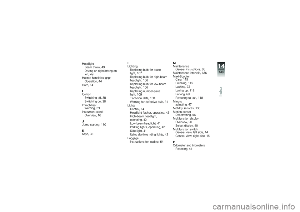 BMW MOTORRAD C 650 GT 2014  Riders Manual (in English) �;��	��\f����
���	� �
��\b���" �(�9
�8�\b��#��� �� �\b����
�7��\b��#��� ���\f���
�" �(�9
�;��	�
�� ��	���\f���	�\b ��\b�� ��,� ��\b�	�
����" �(�(
�;��\b��