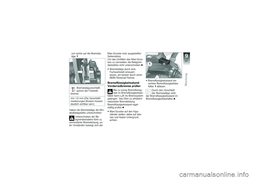 BMW MOTORRAD C 650 GT 2014  Betriebsanleitung (in German) ���\b ������	 �\f�� ��� �����	����!�:����
�����	���!�\f�����	���!��������\b�%� ��� ���	��	���!�!������	�
���\b �/�
�. �� �G�(�� ����	�