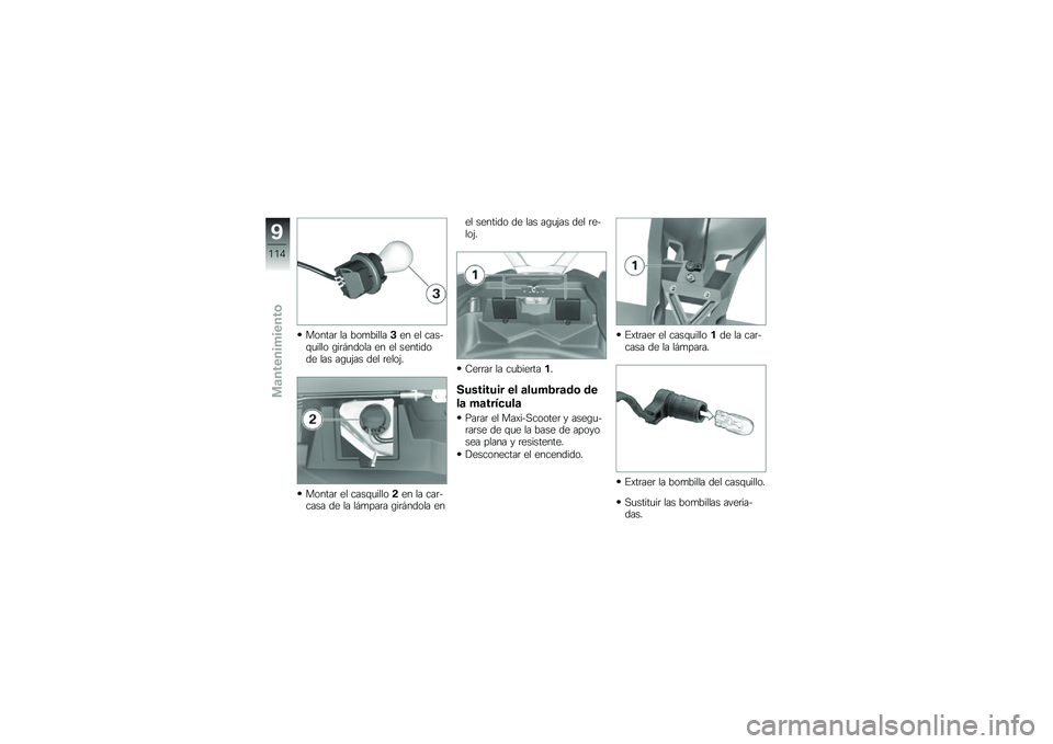 BMW MOTORRAD C 650 GT 2014  Manual de instrucciones (in Spanish) ������	 �� ���
�������� �� �����\f�
���� �\b��	� ����� �� �� ��������� ��� ��\b�
�$�� ��� �	����$�
������	 �� ����\f�
�������