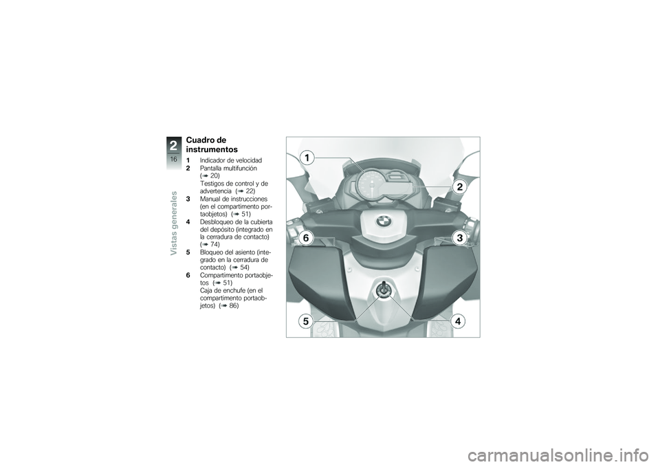 BMW MOTORRAD C 650 GT 2014  Manual de instrucciones (in Spanish) �(��
�\b��	 �\b�
�������#����	�
��6��������	 �� ���������
��(������� �
�
����"�
����#��D�8�*�E
�9�����\b�� �� �����	�� � �������	��