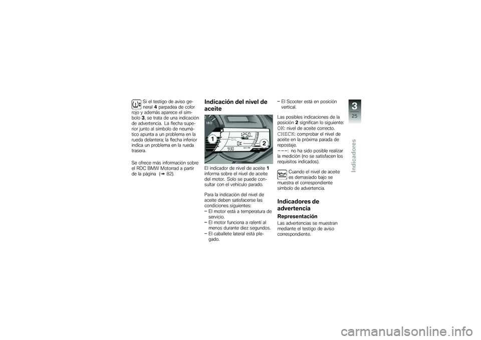 BMW MOTORRAD C 650 GT 2014  Manual de instrucciones (in Spanish) �� �� ������\b� �� ����� �\b�����	��� ���	����� �� �����	�	��$� � ����
� � ����	��� �� ��2�
������� �� ��	��� �� �
�� �������