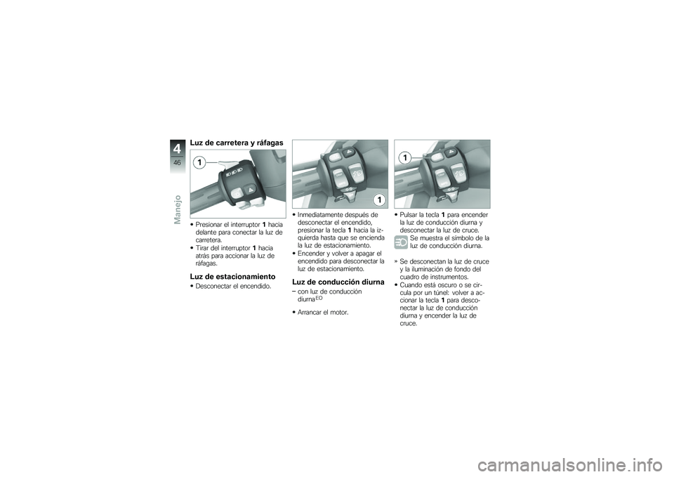 BMW MOTORRAD C 650 GT 2014  Manual de instrucciones (in Spanish) �@��2 �\b� ��
�������
 �3 ��=�1�
��
�
�(�	�������	 �� �����	�	�
����	������������� ���	� ��������	 �� ��
�5 �����	�	����	��
�9��	��	 ��
