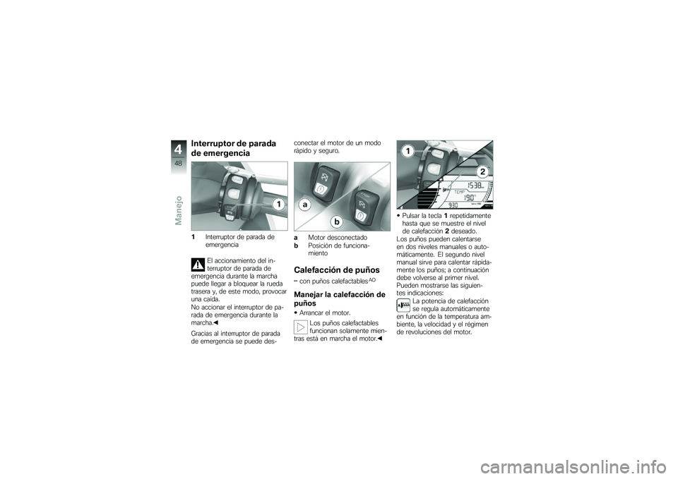 BMW MOTORRAD C 650 GT 2014  Manual de instrucciones (in Spanish) ��������8��	� �\b� �8�
��
�\b�

�\b� ��#��������

��6����	�	�
����	 �� ���	��� ����
��	�\b�����
�� ��������
����� ��� ������	�	�
���