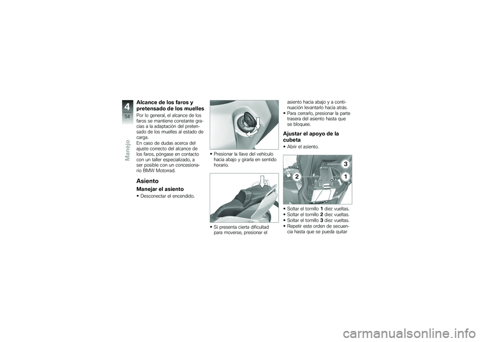 BMW MOTORRAD C 650 GT 2014  Manual de instrucciones (in Spanish) �"���
��� �\b� ��	� �1�
��	� �3
�8�������
�\b�	 �\b� ��	� �#������
�(��	 �� �\b����	��� �� ������� �� ����"��	�� �� �
������� �������