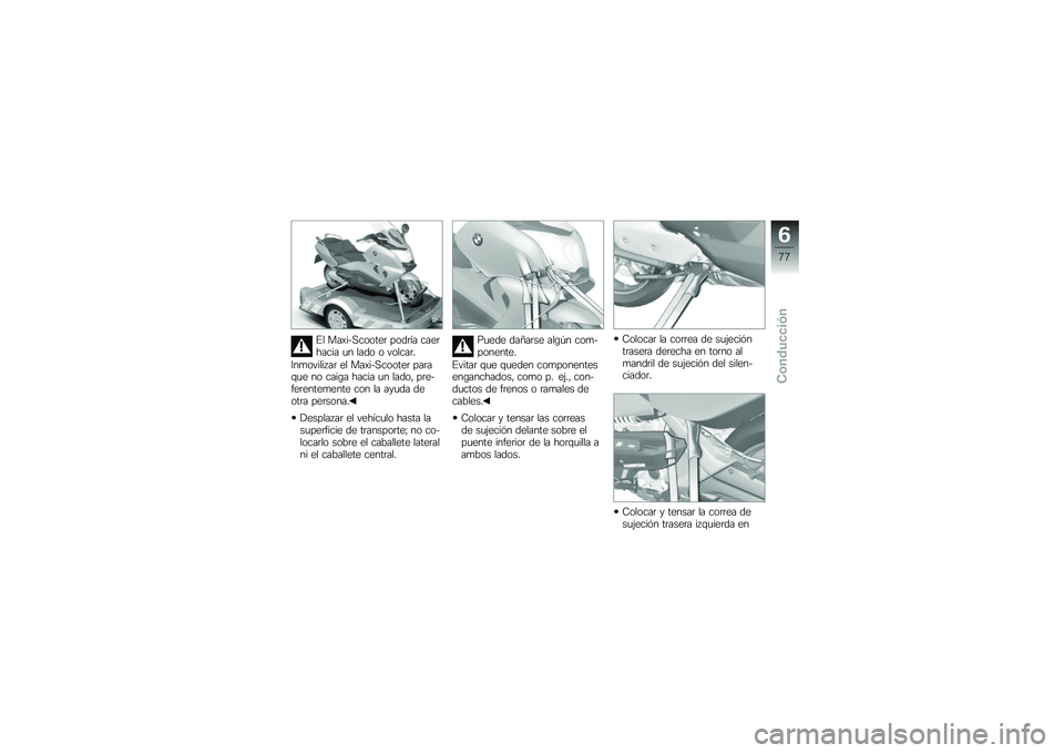 BMW MOTORRAD C 650 GT 2014  Manual de instrucciones (in Spanish) �� ������������	 ����	�2� ����	����� �
� ���� � ������	�
�6��
������5��	 �� ������������	 ���	��\f�
� �� ����\b� ����� �
� ��