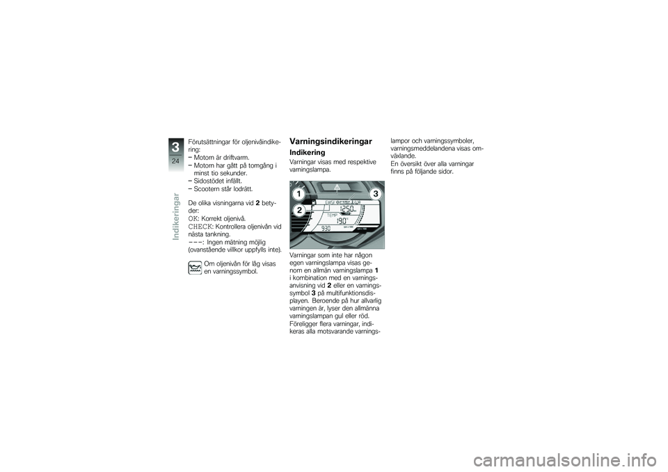 BMW MOTORRAD C 650 GT 2014  Instruktionsbok (in Swedish) �1���\f���������\b�� ��� ��	�&��������
��������\b�L
������ �� �
��������� 
������ �
�� �\b��� �� ����\b���\b ������ ��� ����