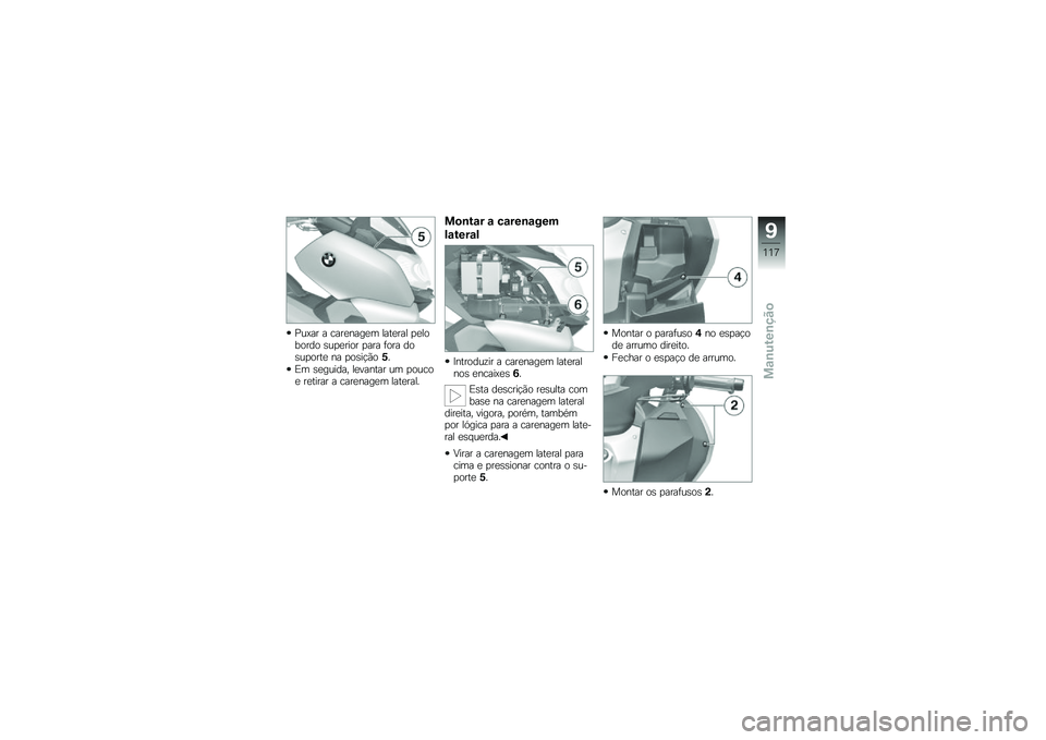 BMW MOTORRAD C 650 GT 2014  Manual do condutor (in Portuguese) �!���� � ����
����
� ����
��� �
�
������� �\b��
�
���� �
��� �	��� ���\b��
����
 �� �
��\b��#���� 
�:� �\b�
������" ��
������ �� �
���