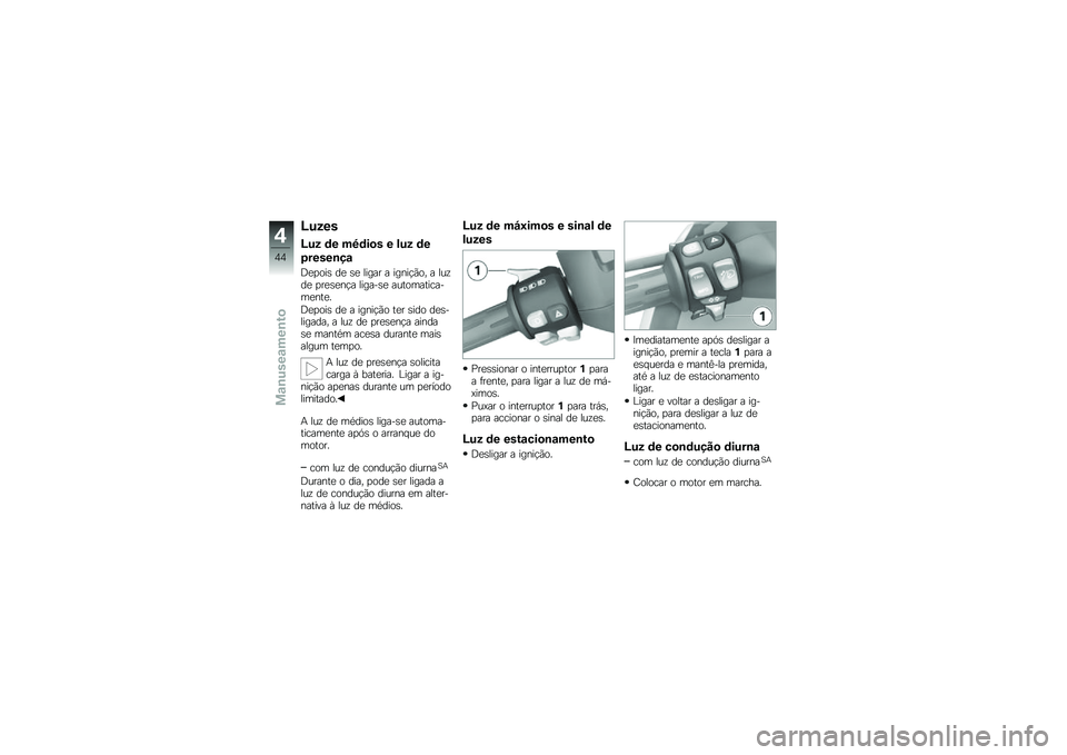 BMW MOTORRAD C 650 GT 2014  Manual do condutor (in Portuguese) �>�%�-��
�>�%�- �	� ��5�	��
� � �!�%�- �	�
�0�����\b��\f
�<�
�
���\b ��
 �\b�
 ����� � �����#���" � ���\f��
 �
��
�\b�
��#� ������\b�
 �������������